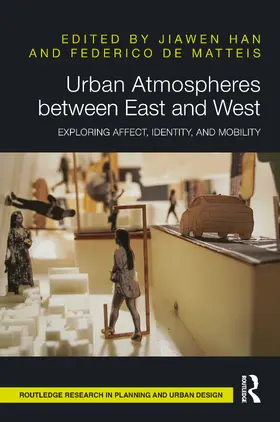 Han / Matteis |  Urban Atmospheres between East and West | Buch |  Sack Fachmedien