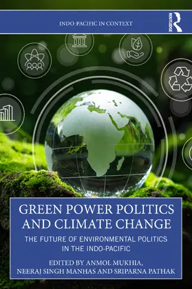 Mukhia / Singh Manhas / Pathak |  Green Power Politics and Climate Change | Buch |  Sack Fachmedien