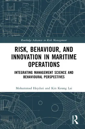 Heydari / Lai |  Risk, Behaviour, and Innovation in Maritime Operations | Buch |  Sack Fachmedien