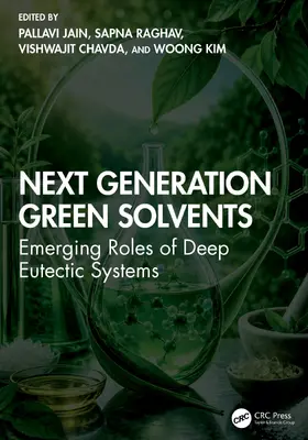 Jain / Raghav / Chavda |  Next Generation Green Solvents | Buch |  Sack Fachmedien