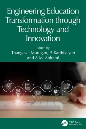 Murugan / Karthikeyan / Abirami |  Engineering Education Transformation through Technology and Innovation | Buch |  Sack Fachmedien
