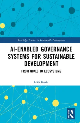 Kaabi |  AI-Enabled Governance Systems for Sustainable Development | Buch |  Sack Fachmedien