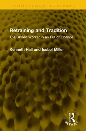 Miller / Hall |  Retraining and Tradition | Buch |  Sack Fachmedien