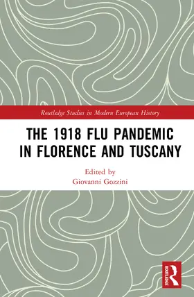 Gozzini |  The 1918 Flu Pandemic in Florence and Tuscany | Buch |  Sack Fachmedien