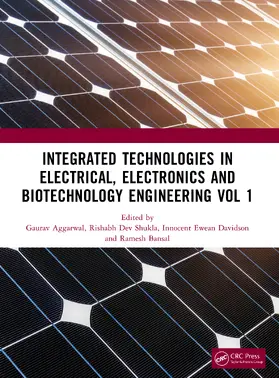 Aggarwal / Ewean Davidson / Shukla |  Integrated Technologies in Electrical, Electronics and Biotechnology Engineering Volume 1 | Buch |  Sack Fachmedien