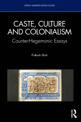 Shah |  Caste, Culture and Colonialism | Buch |  Sack Fachmedien
