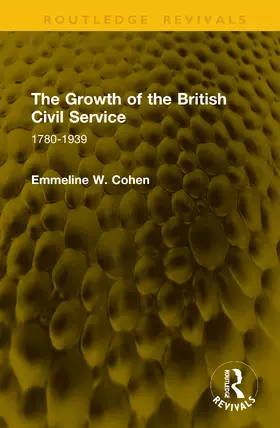 Cohen |  The Growth of the British Civil Service | Buch |  Sack Fachmedien
