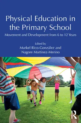 Rico-González / Martinez-Merino |  Physical Education in the Primary School | Buch |  Sack Fachmedien