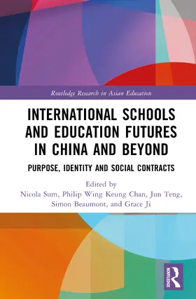 Sum / Chan / Teng |  International Schools and Education Futures in China and Beyond | Buch |  Sack Fachmedien