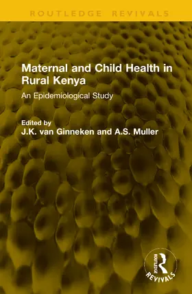 van Ginneken / Muller |  Maternal and Child Health in Rural Kenya | Buch |  Sack Fachmedien