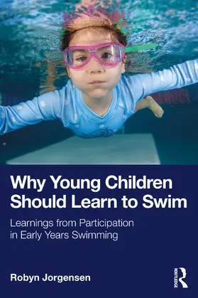 Jorgensen |  Why Young Children Should Learn to Swim | Buch |  Sack Fachmedien