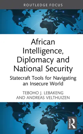 Lebakeng / Velthuizen |  African Intelligence, Diplomacy and National Security | Buch |  Sack Fachmedien