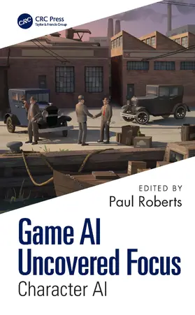 Roberts |  Game AI Uncovered Focus | Buch |  Sack Fachmedien