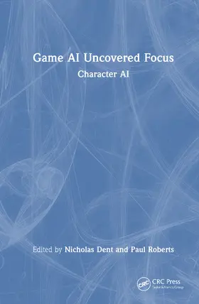 Roberts |  Game AI Uncovered Focus | Buch |  Sack Fachmedien