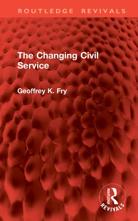 Fry |  The Changing Civil Service | Buch |  Sack Fachmedien
