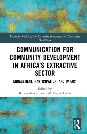 Alakwe / Ogbu |  Communication for Community Development in Africa's Extractive Sector | Buch |  Sack Fachmedien