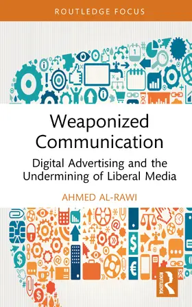 Al-Rawi |  Weaponized Communication | Buch |  Sack Fachmedien