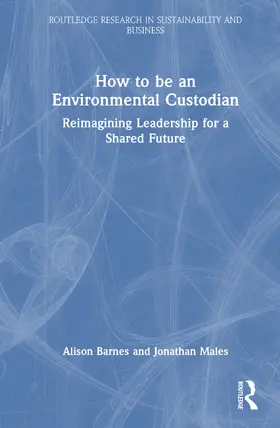 Barnes / Males |  How to be an Environmental Custodian | Buch |  Sack Fachmedien