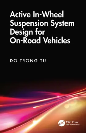 Tu |  Active In-Wheel Suspension System Design for On-Road Vehicles | Buch |  Sack Fachmedien