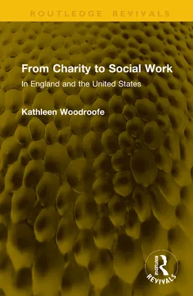 Woodroofe |  From Charity to Social Work | Buch |  Sack Fachmedien