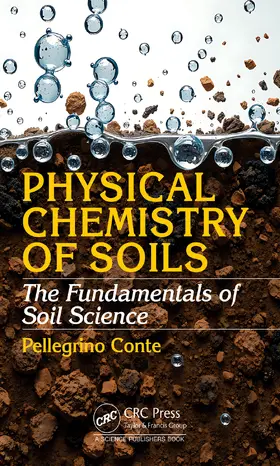 Conte |  Physical Chemistry of Soils | Buch |  Sack Fachmedien