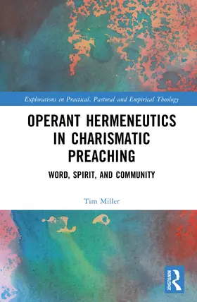 Miller |  Operant Hermeneutics in Charismatic Preaching | Buch |  Sack Fachmedien