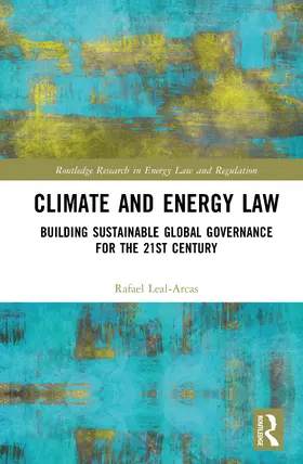 Leal-Arcas |  Climate and Energy Law | Buch |  Sack Fachmedien