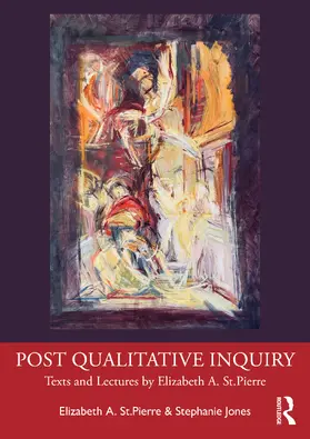 St.Pierre / Jones |  Post Qualitative Inquiry | Buch |  Sack Fachmedien