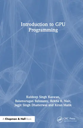 Kaswan / Balusamy / Nair |  Introduction to GPU Programming | Buch |  Sack Fachmedien