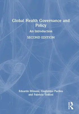 Missoni / Pacileo / Tediosi |  Global Health Governance and Policy | Buch |  Sack Fachmedien