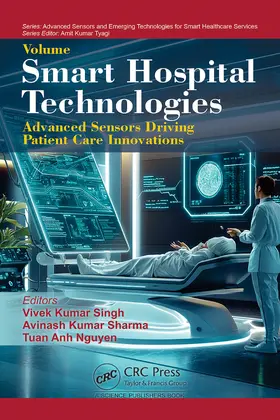 Singh / Sharma / Nguyen |  Smart Hospital Technologies | Buch |  Sack Fachmedien