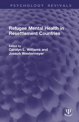 Williams / Westermeyer |  Refugee Mental Health in Resettlement Countries | Buch |  Sack Fachmedien