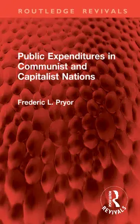 Pryor |  Public Expenditures in Communist and Capitalist Nations | Buch |  Sack Fachmedien