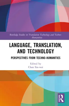 Sin-wai |  Language, Translation, and Technology | Buch |  Sack Fachmedien