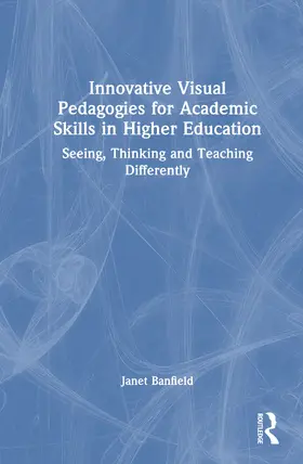 Banfield |  Innovative Visual Pedagogies for Academic Skills in Higher Education | Buch |  Sack Fachmedien