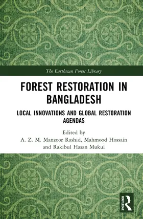Rashid / Hossain / Mukul |  Forest Restoration in Bangladesh | Buch |  Sack Fachmedien