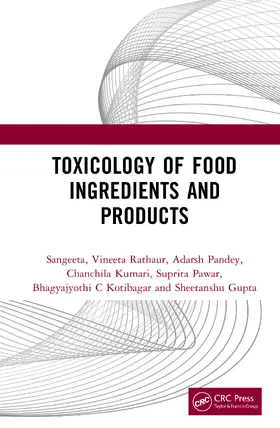 Sangeeta / Rathaur / Pandey |  Toxicology of Food Ingredients and Products | Buch |  Sack Fachmedien