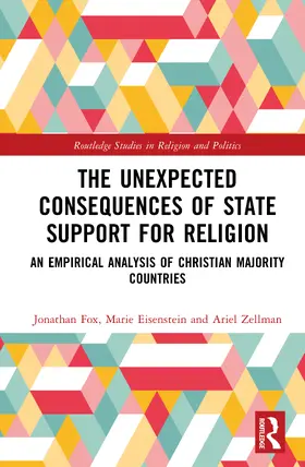 Fox / Eisenstein / Zellman |  The Unexpected Consequences of State Support for Religion | Buch |  Sack Fachmedien