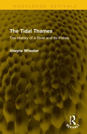 Wheeler |  The Tidal Thames | Buch |  Sack Fachmedien