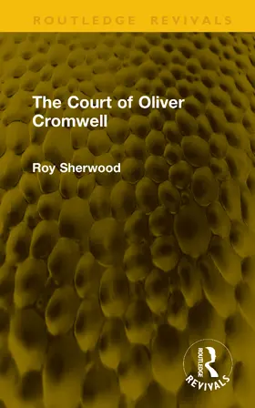 Sherwood |  The Court of Oliver Cromwell | Buch |  Sack Fachmedien
