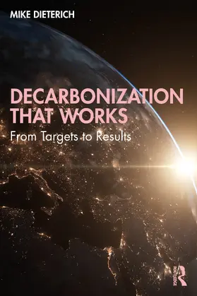 Dieterich |  Decarbonization That Works | Buch |  Sack Fachmedien