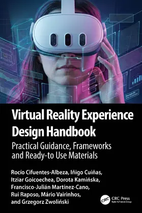 Cifuentes-Albeza / Cuiñas / Goicoechea |  Virtual Reality Experience Design Handbook | Buch |  Sack Fachmedien