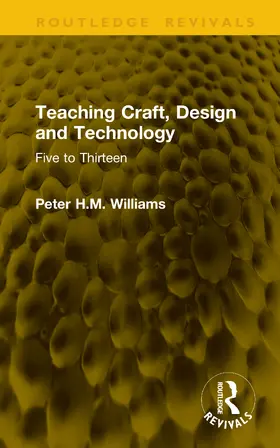 Williams |  Teaching Craft, Design and Technology | Buch |  Sack Fachmedien