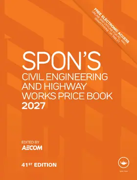 AECOM | Spon's Civil Engineering and Highway Works Price Book 2027 | Buch | 978-1-041-34052-2 | www.sack.de