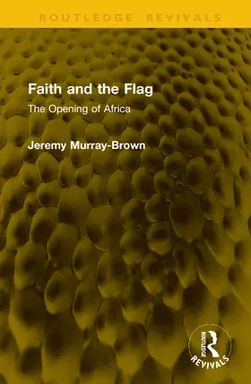 Murray-Brown |  Faith and the Flag | Buch |  Sack Fachmedien