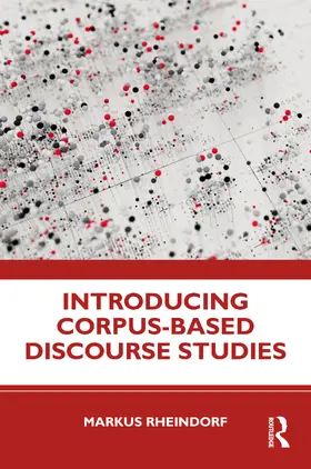 Rheindorf |  Introducing Corpus-Based Discourse Studies | Buch |  Sack Fachmedien