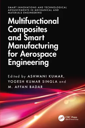 Kumar / Singla / Badar |  Multifunctional Composites and Smart Manufacturing for Aerospace Engineering | Buch |  Sack Fachmedien