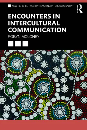 Moloney |  Encounters in Intercultural Communication | Buch |  Sack Fachmedien