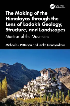 Petterson / Nanayakkara |  The Making of the Himalayas through the Lens of Ladakh Geology, Structure, and Landscapes | Buch |  Sack Fachmedien