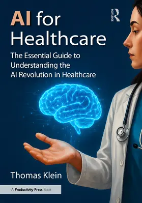 Klein |  AI for Healthcare | Buch |  Sack Fachmedien